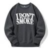 I Don'T Smoke Printing Hoody Unisex Fleece Comfortable Warm Hooded Street Sport Fashion Sweatshirt Basic All Match Daily Hoodies