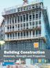 The Building Construction: Materials, Strength and Properties Book