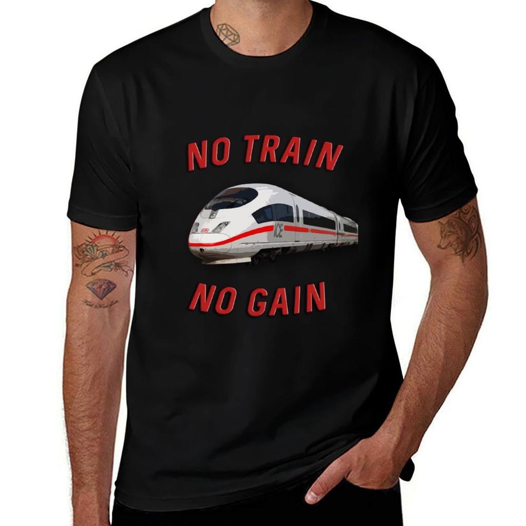 No Train No Gain - ICE 3 High Speed Train T-Shirt t shirts for man slim fit man t shirt designer T-Shirt