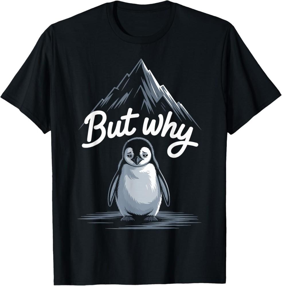 Trendy Nihilist Penguin But-Why Mountain Lonely-Penguin T-Shirt M
