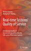 Książka Real-time Systems' Quality of Service : Introducing Quality of Service Considerations In the Life Cycle of Real-time Systems