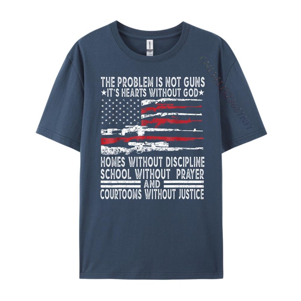 Funny Shirt The Problem Is Not Guns Its Hearts Without God Christian Tshirt Men Fashionable and Trendy Tshirts Men Funny