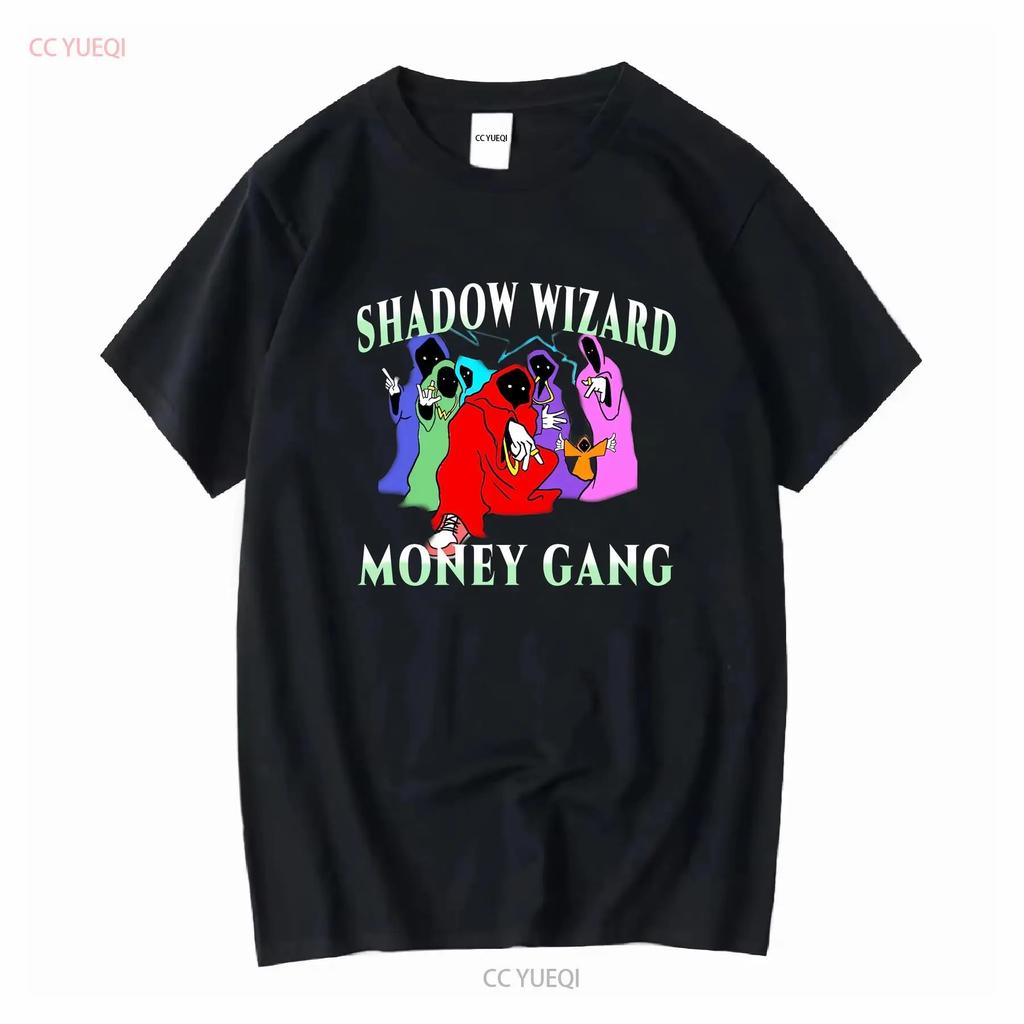 Shadow Wizard Money Gang T Shirt We love casting spells legalize nuclear bombs meme dj smokey long or short sleeves vintage