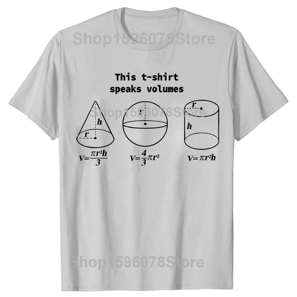 This TShirt Speaks Volumes Funny Maths Science Men Womens Fashion Casual Tshirt Loose Oversized Mathematicians T Shirt