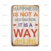 Vintage Art Wall Poster Metal Tin Sign Happiness Is Not A Way Of Life Metal Signs for Man Cave Bathroom Home Wall Decor Plaque