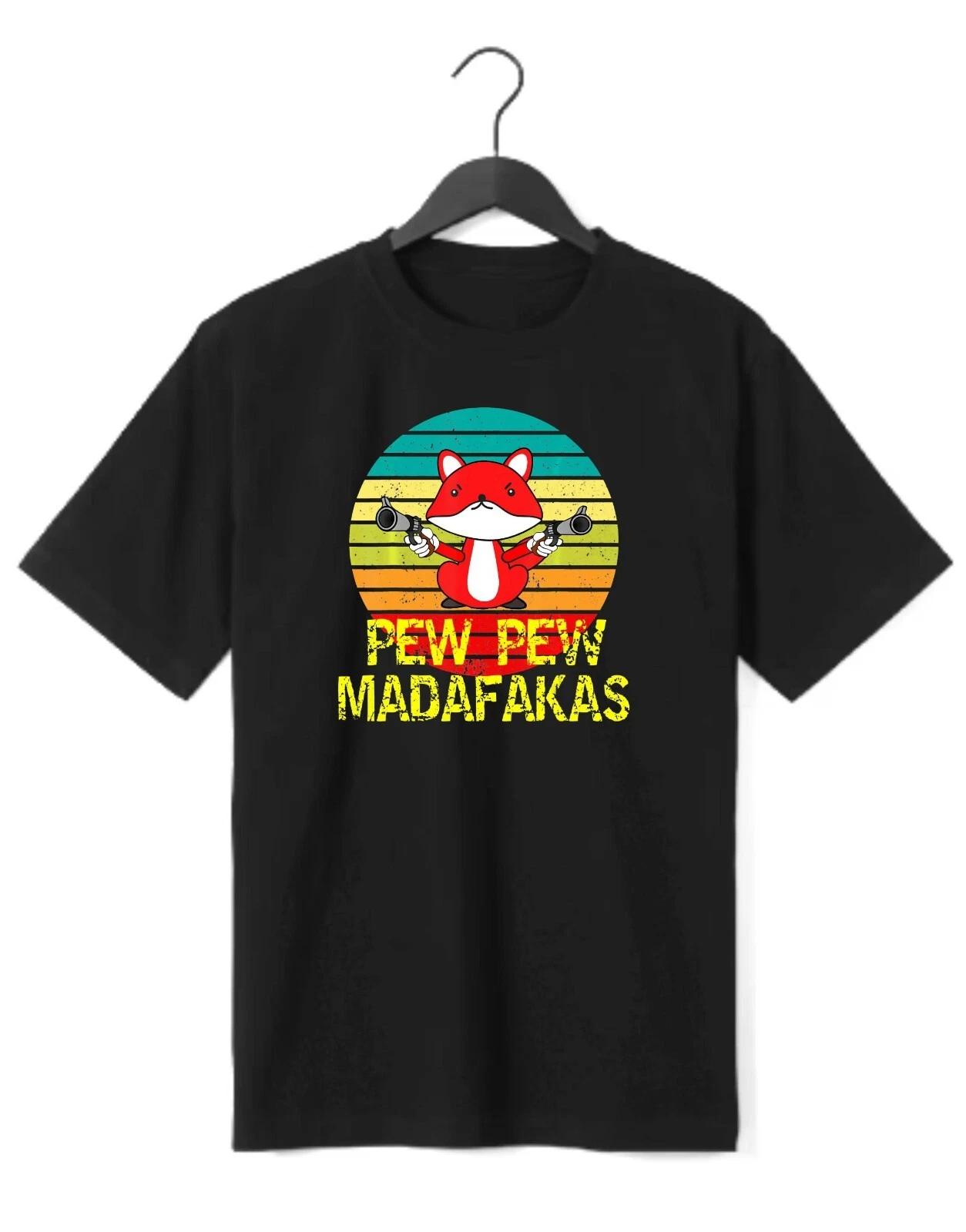 Pew Pew Madafakas funny t-shirt with funny fox 2XL