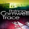 Trace by Patricia Cornwell Paperback Book 9780751544985