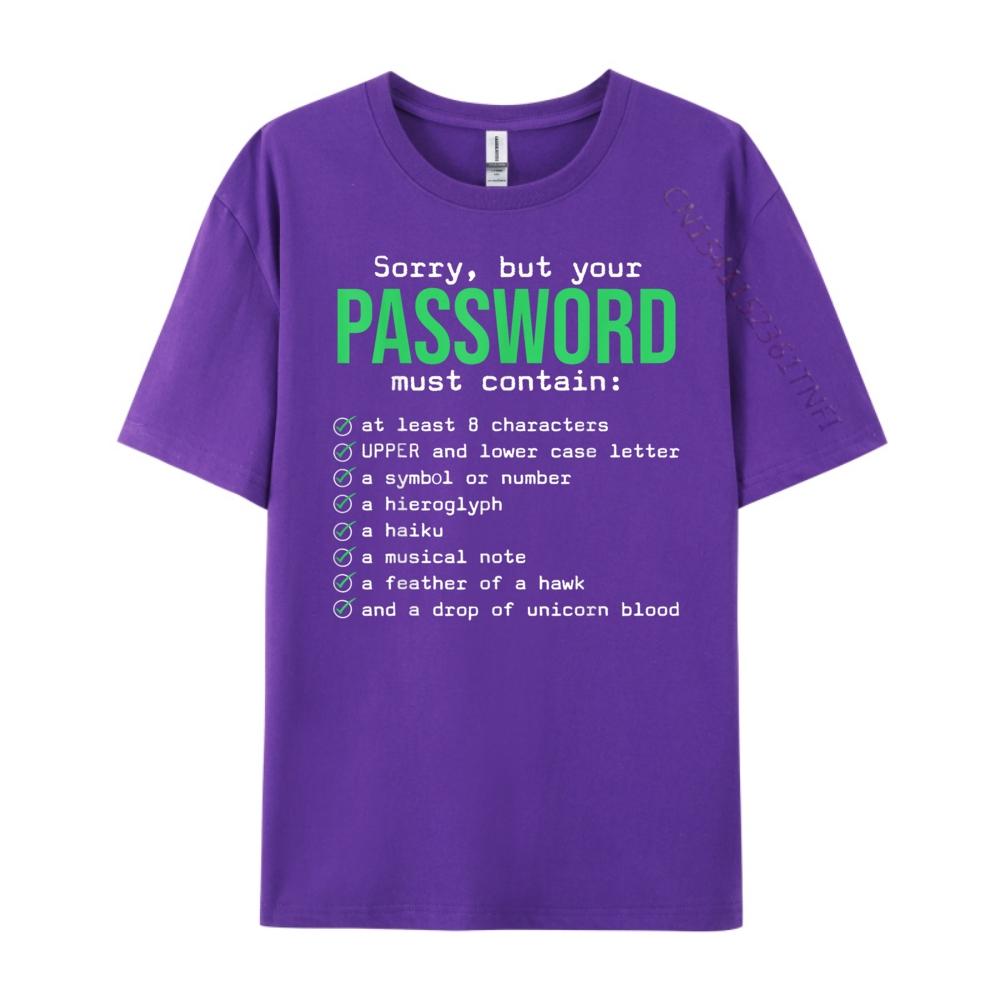 Sorry But Your Password Must Contain Computer Tech Mens Designer Clothes Fashionable and Trendy Meme Tshirt