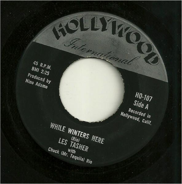 

7inch Record LES TASHER, CHUCK RIO - While Winters Here HO107 Hollywood Inter Japan Rock Used