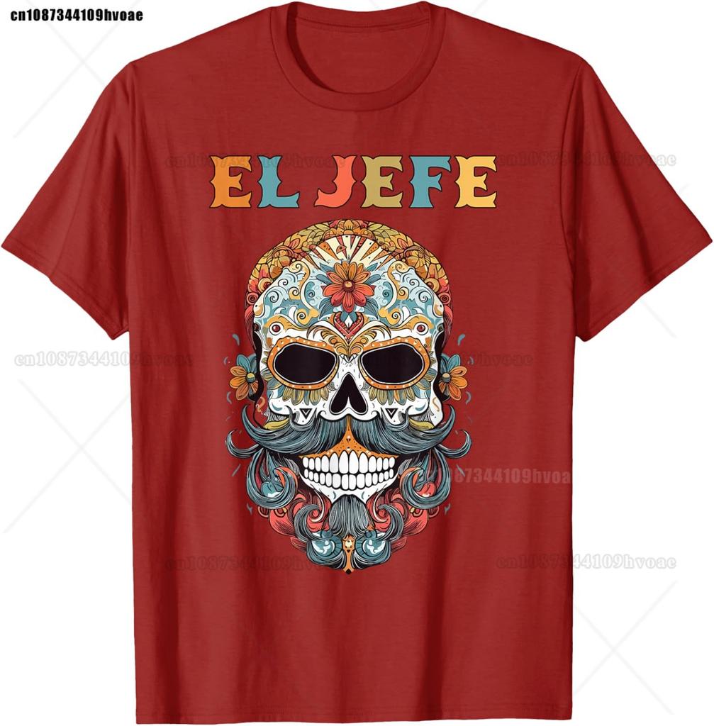 El Jefe Funny Skull Mexican Spanish Dia De Los Muertos T-Shirt Mexican Color Skull Unisex Cotton Tops Tees Harajuku Streetwear