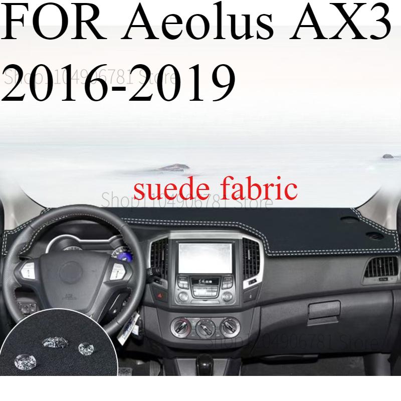 FOR Aeolus AX3 2016- Car Dash Mat Dashmat Dashboard Mat Cover Sun Shade Dash Board Cover Carpet Accessories