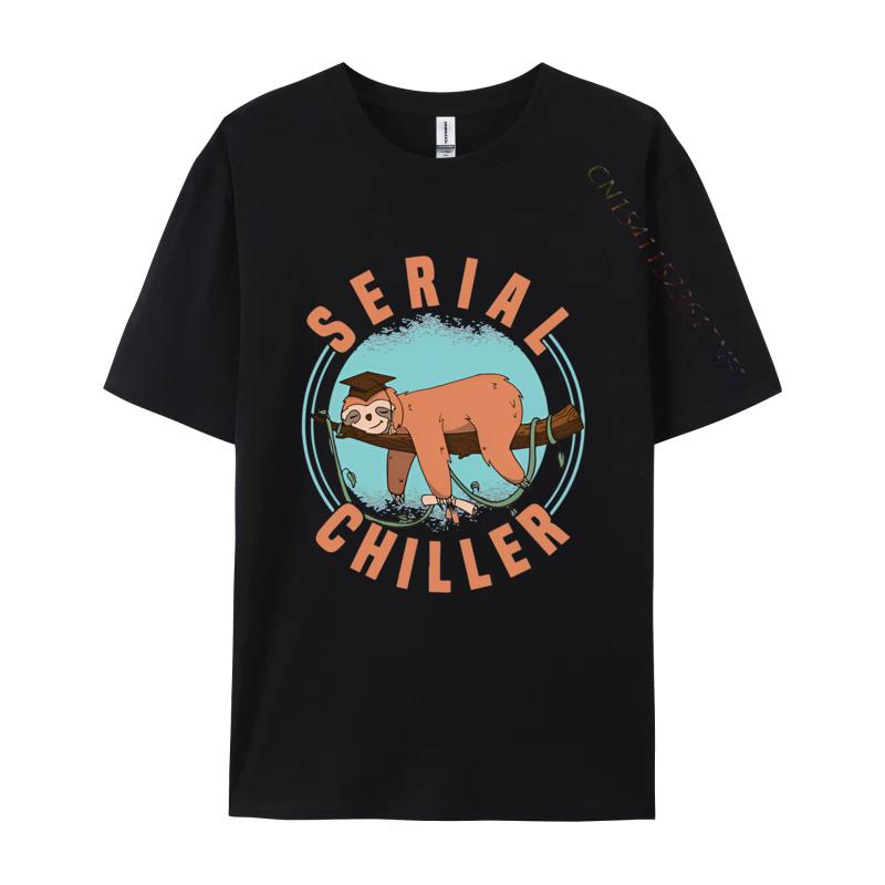 Sloth Serial Chiller Chill Your Life T Shirt Mens Cotton TShirts Harajuku Tshirt Mens Designer Clothes