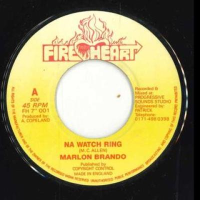 7-inch Plaat MARLON BRANDO - Na Watch Ring / Versie FH7001 Fire Heart Jamaica Reggae, Ska & Dub