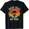 Disc Golf Dad Best Dad By Par Father's Day Disk Frisbee Gift Unisex T-Shirt
