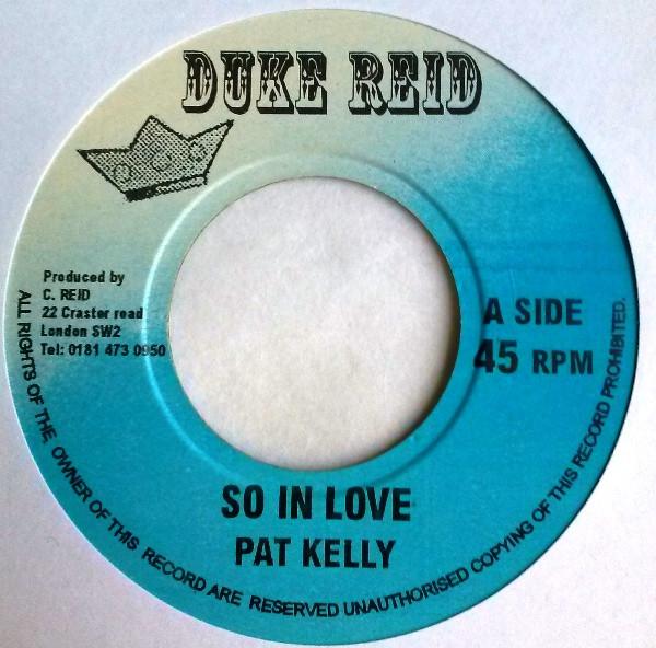 

7-дюймовая пластинка PAT KELLY - So In Love DR002 Duke Reid UK Reggae, Ska & Dub б/у