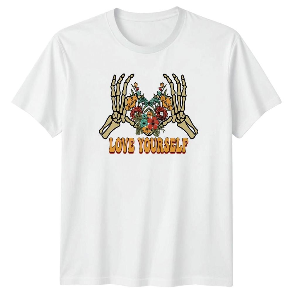 Love Yourself TShirt Floral Skeleton Hands Boho Aesthetic Gift For Her S