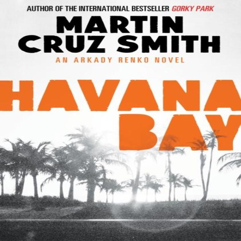 Havana Bay by Martin Cruz Smith Paperback Book 9781471131110