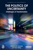 The The Politics of Uncertainty : Challenges of Transformation Book