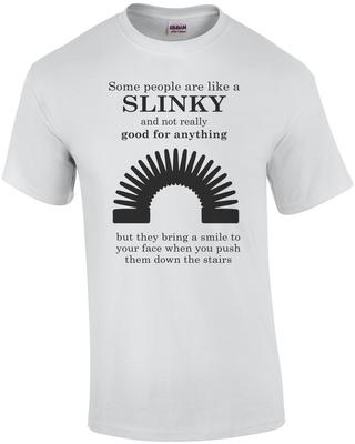 Some People Are Like a Slinky... Funny T-Shirt Unisex T-Shirt