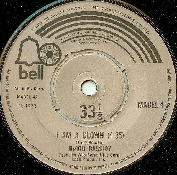 

7inch Record DAVID CASSIDY I Am A Clown MABEL4 Bell Records 1973 UK Rock Used