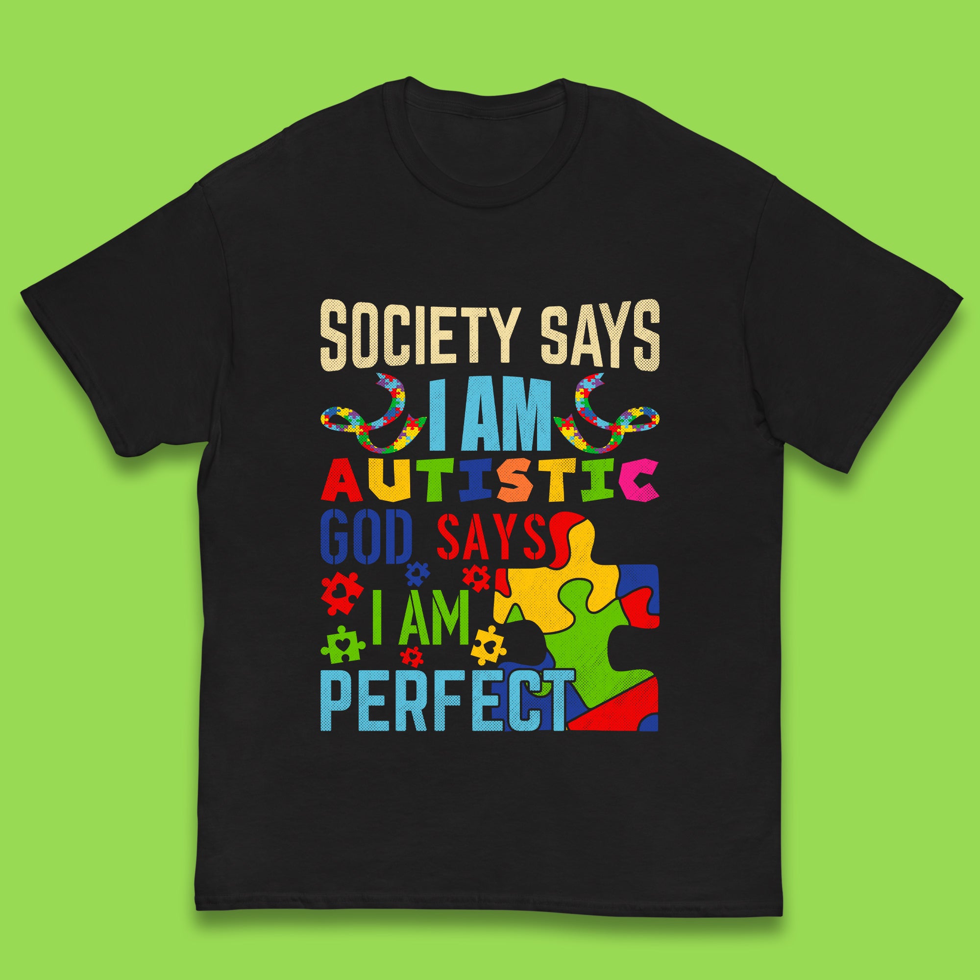 

Society Says I Am Autistic Kids T-Shirt 100