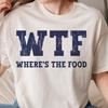 WTF Wo ist das Essen T-Shirt, Lustige Sprüche Tee, Alberne Shirts, Meme Shirt, Verrückte Kleidung, Geschenk für Essensliebhaber, Ironisches T-Shirt