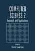 The Computer Science 2 : Research and Applications Book