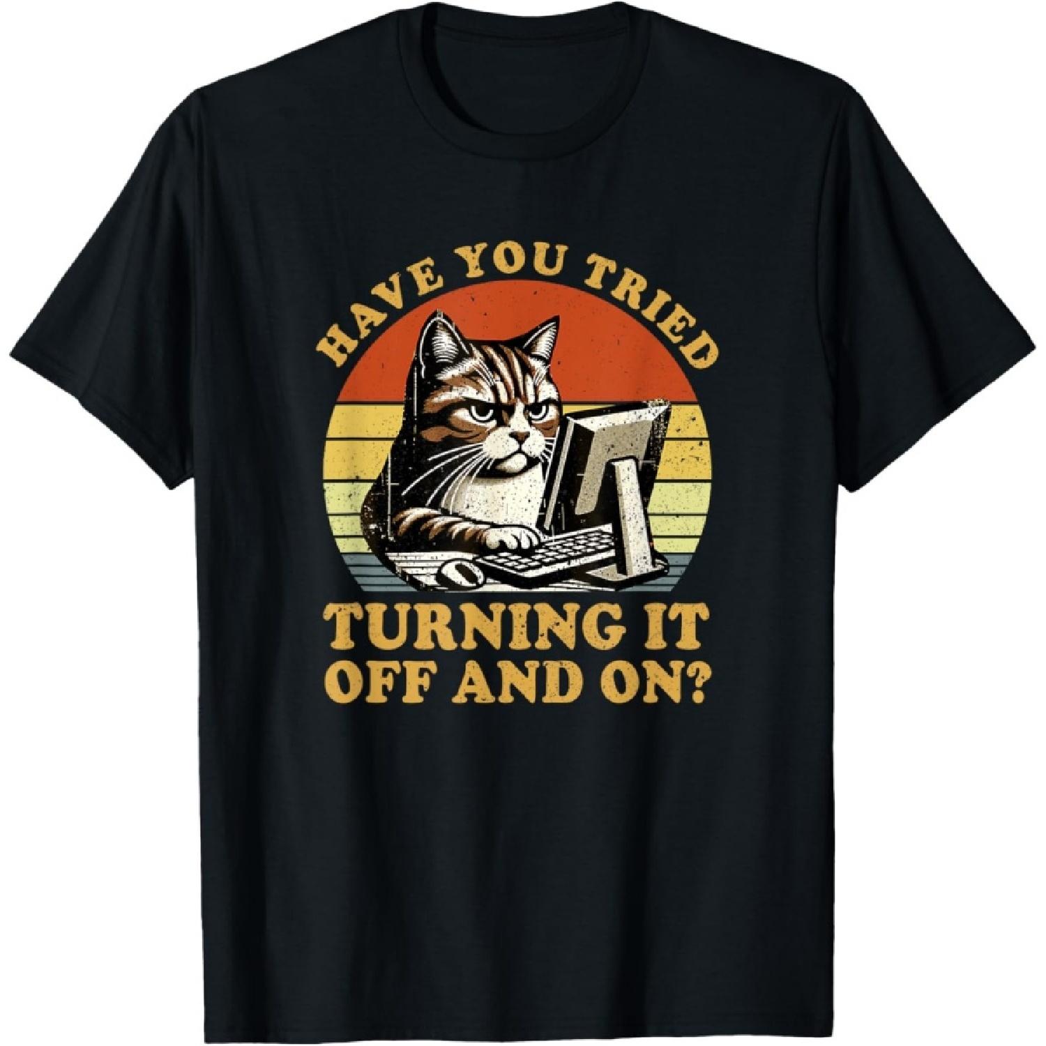 

Have You Tried Turning It Off And On Tech-Support Humor Cat T-Shirt for Men Women(1) XXL чорний