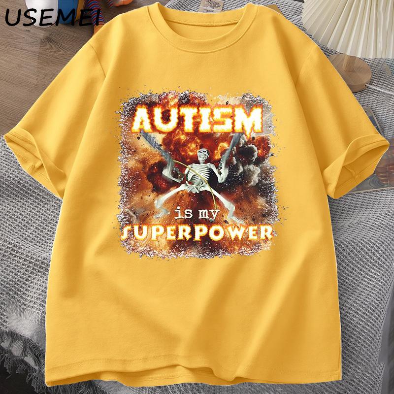Autism Superpower Funny Skeleton Meme T Shirt Oddly Specific Offensive T Shirts Unisex Casual Cotton Short Sleeve Tshirt Streetwear