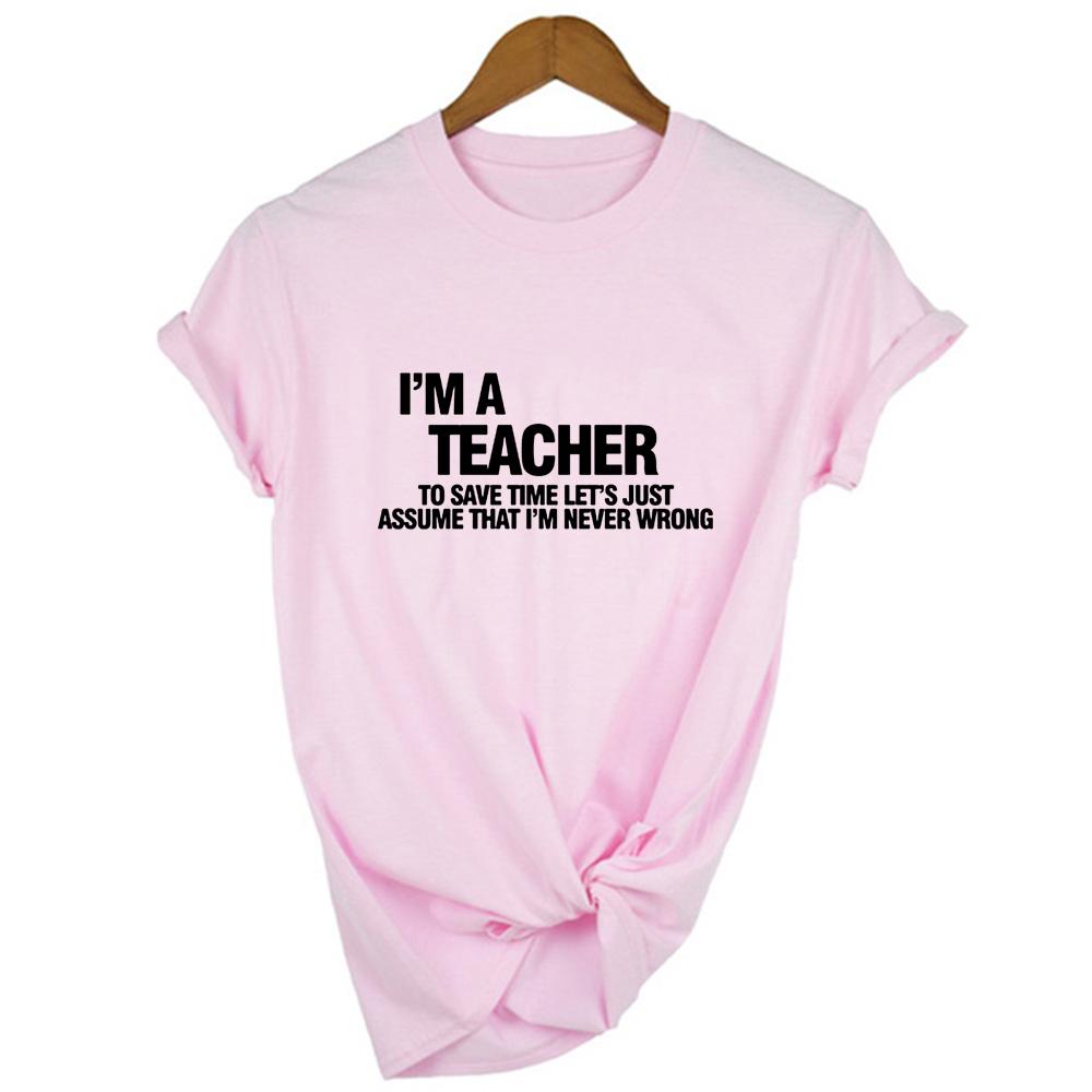 I M A Teacher Letter Printed Women Funny T Shirt Harajuku Short Sleeve Tees Femme Casual