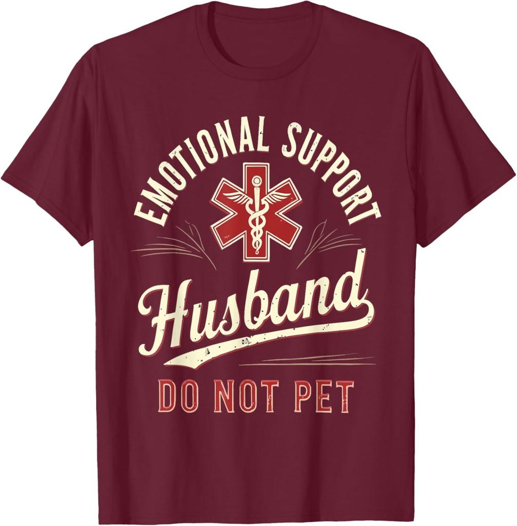 Do Not Pet Emotional Support Husband Funny Healt Unisex T-Shirt