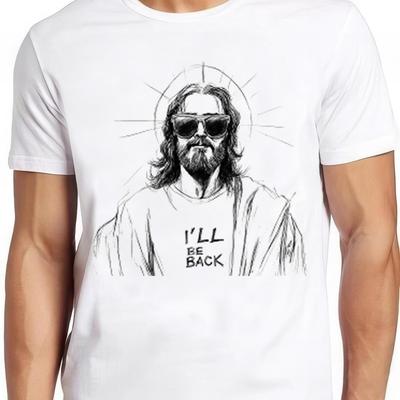 26 Jesus T Shirt I’ll Be Back Christian Religious Saying Funny Cool Gift Tee Unisex T-Shirt