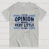Your Opinion Means Very Little Cotton Summer Casual Cool Loose T-Shirt