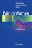The Pain In Women : A Clinical Guide Book