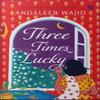 Three Times Lucky by Andaleeb Wajid Paperback Book 9789395767941