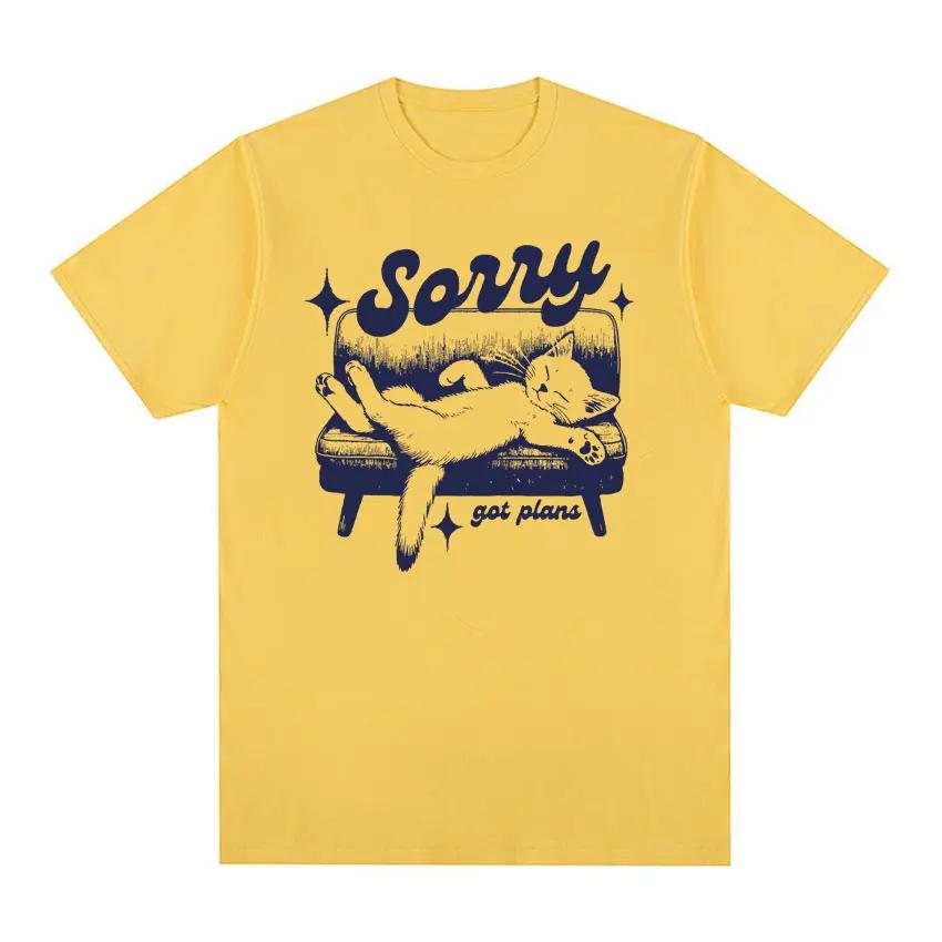 Sorry Got Plans Funny Cat Meme Vintage Graphic T Shirts Men Women's Fashion Trend Tops T-shirt Summer Casual 100% Cotton T Shirt