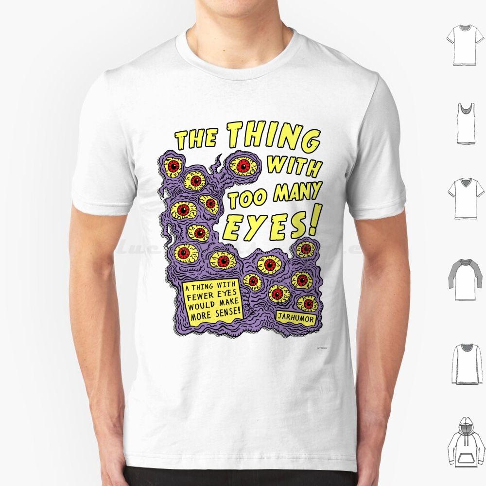 Too Many Eyes T Shirt Men Women Kids 6xl Eyes Eye Eyeball Monster Movie Movies Film Cinema Ed Wood Midnight Midnite Creature