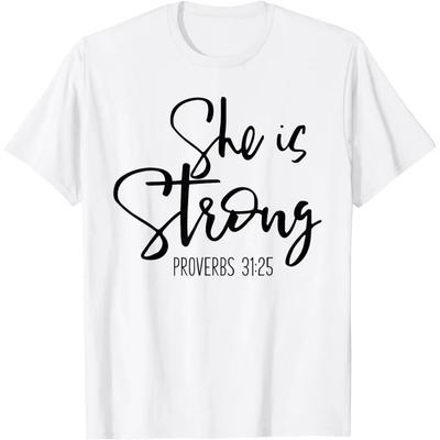Sie ist stark Sprüche 31:25 - Bibelvers-Slogan-T-Shirt Die allegorische Kleidung von Jesus Shirts für Männer Streetwear Camisetas