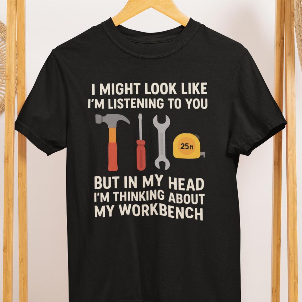 Funny Woodworker T-Shirt - Thinking About My Workbench, Comfort Colors Tee