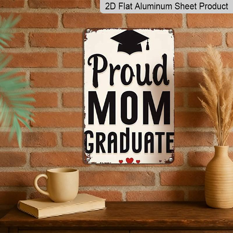 2D Flat Vintage Graduation Keepsake - Proud Mom & Graduate Diploma Scroll Metal Sign - Aluminium Rustic Decor for /Outdoor - Graduation Decoration