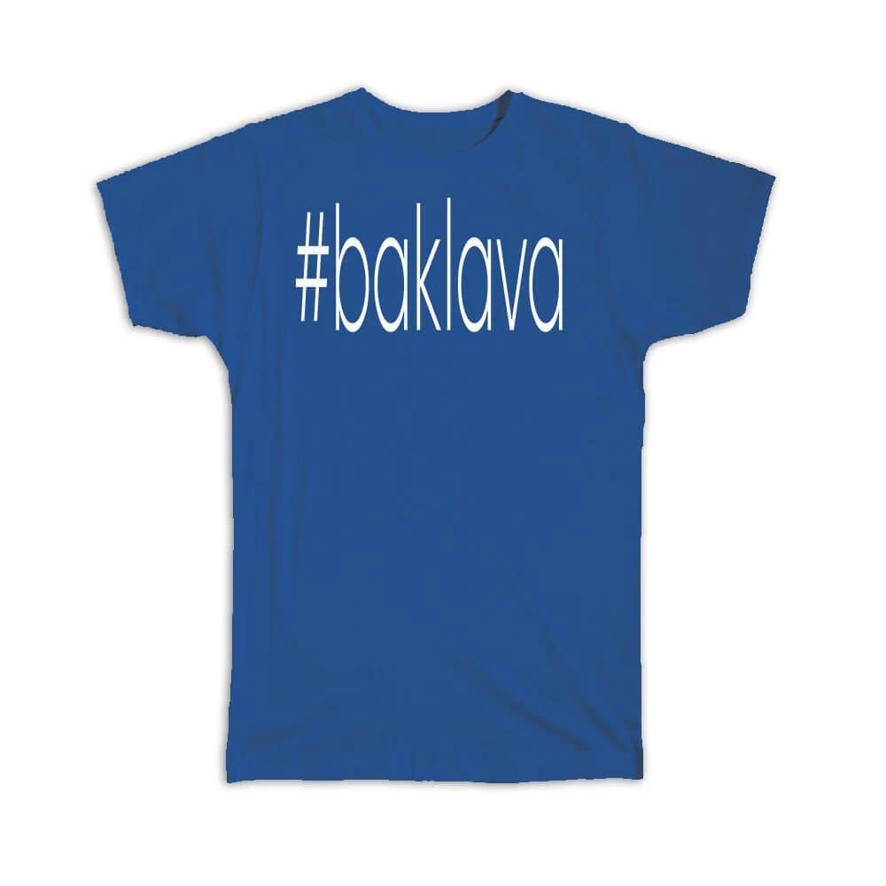 Gift T-Shirt : Hashtag Baklava Hash Tag Social Media L