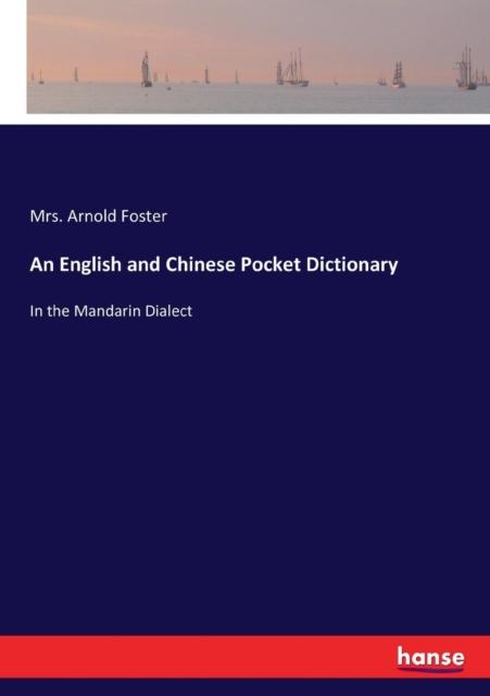 The An English and Chinese Pocket Dictionary : In the Mandarin Dialect Book