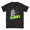 Leisure I Do It All For the Gubby Forsaken T-Shirts for Men Crew Neck Cotton T Shirt  Short Sleeve Tee Shirt Classic Clothes