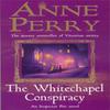 The Whitechapel Conspiracy Thomas Pitt Mystery Book 21 by Anne... 9780747262336