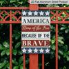2D Flat 1pc Patriotic American Home Aluminium Wall Sign - 8x12 Inch, "Home of The Free Because of The Brave" Text with Stars and Stripes Design