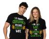 St. Patrick's Day Wife Husband Funny Shirts Couple Matching Drinking Party Tee Shirt Saint Patricks If I Am Drunk Clover Shamrock Pub Shirt