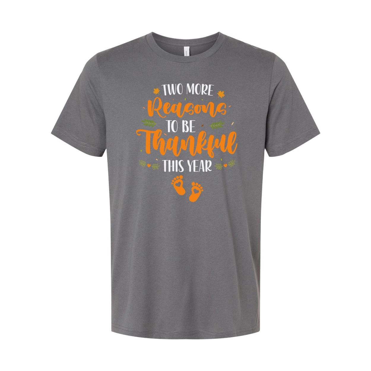 Two More Reasons To Be Thankful This Year Unisex Thanksgiving T Shirt With Orang 3XL