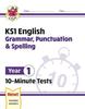 The KS1 Year 1 English 10-Minute Tests: Grammar, Punctuation & Spelling Book