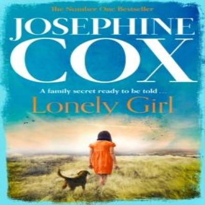 Lonely Girl by Josephine Cox Paperback Book 9780007476732