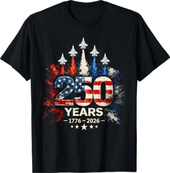 250 Years American 1776 2026 250th Usa Patriotic 4th Of July Tshirt S